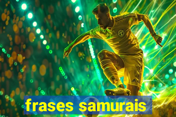 frases samurais